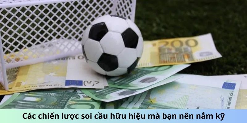 Các chiến lược soi cầu hữu hiệu mà bạn nên nắm kỹ