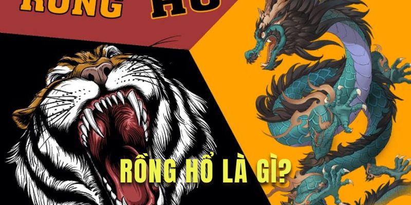 Tìm hiểu game Rồng Hổ hấp dẫn tại đây