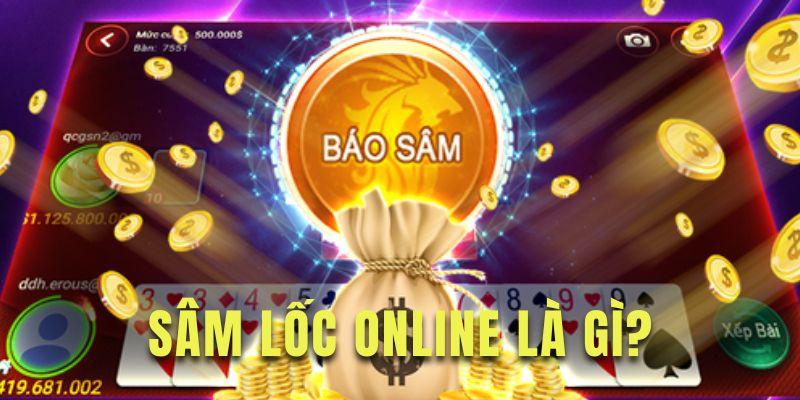 Tìm hiểu game sâm lốc online hấp dẫn